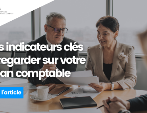 Les indicateurs clés à regarder sur votre bilan comptable