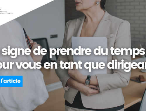 Cet article est le signe de prendre du temps pour vous en tant que dirigeant