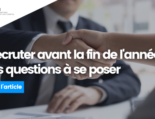 Recruter avant la fin de l&rsquo;année : les questions à se poser
